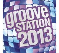 Groove Station 2013 / Various [Import]