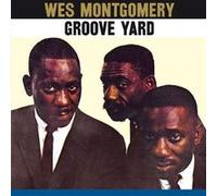 Montgomery Wes – Groove Yard – CD