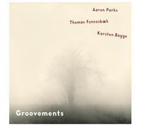 Groovements / Aaron Parks - Thomas Fonnesbaek - Karsten Bagge