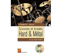 Grooves et breaks Hard & Métal à la batterie (1 Livre + 1 CD)