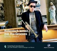 Grooves,the - Italienisch lernen mit The Grooves - Groovy Basics