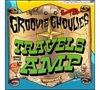 Groovie Ghoulies - Travels With My Amp
