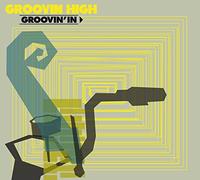 Groovin High - Groovin' in [Import]