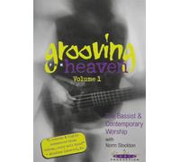 Grooving for Heaven, Vol 1: The Bassist & Contemporary Worship