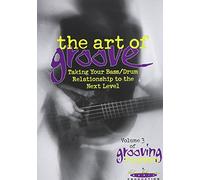 Grooving for Heaven, Vol 3: The Art of Groove -- Taking Your Bass/Drum Relationship to the Next Level (DVD)