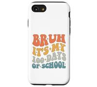Groovy Bruh C'est Mes 100 Jours d'école 100e Jour d'école Coque pour iPhone SE (2020) / 7/8