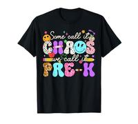 Groovy, Certains appellent ça Le Chaos, Nous l'appelons Professeur de Maternelle T-Shirt