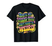 Groovy, C'est Mon Amie et ma Femme, ne Le Rendez Pas Bizarre, drôle et rétro T-Shirt