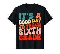 Groovy C'est Une Bonne journée pour enseigner à Un Enseignant d'équipe de sixième année T-Shirt Graphique avec Valeur, Homme, Noir, S