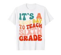 Groovy C'est Une Bonne journée pour enseigner à Un Enseignant d'équipe de sixième année T-Shirt Graphique avec Valeur, Homme, Blanc, L