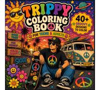 Groovy Coloring Book for Teens and Adults: Retro Trippy Art, Fun Bold Pages, Cool Skate Designs and Relaxing Fun