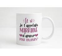 Groovy crea Demande Maraine - Mug et si je t'appelais marraine d'amour pour toujours - Cadeau original marraine - cadeaux personnalisé marraine