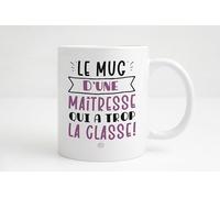 Groovy crea Mug pour maitresse - cadeaun maitresse maternelle - Mug le mug d'une maitresse qui a trop la classe - cadeau maitresse d'école original utile - tasse maitress d'école - merci maitresse