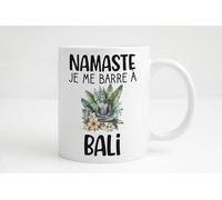 Groovy crea Mug Voyage - Namasté Je me Barre à Bali - Tasse Humour Vacances - Idée Cadeau Yoga, Globe Trotter, Femme, Homme, Collègue