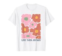Groovy Floral Love Them Anyway Rétro Esthétique T-Shirt