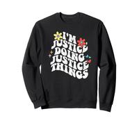 Groovy Im Justice Doing Justice Things Funny Fête des Mères Sweatshirt