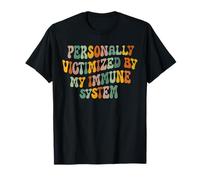 Groovy personnellement Victime de Mon système immunitaire T-Shirt