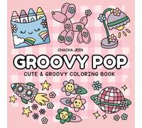 Groovy Pop: Cute & Groovy Coloring Book for Adults and Kids, Bold and Easy Designs Featuring Retro Fun, Happy Vibes, and Playful Pop Icons