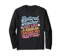 Groovy Retired Teacher Like Regular One But Happier Manche Longue