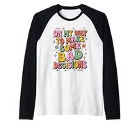 Groovy Retro Funny sur Mon Chemin pour Prendre de Mauvaises décisions en Vacances Manche Raglan