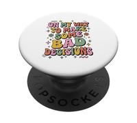 Groovy Retro Funny sur Mon Chemin pour Prendre de Mauvaises décisions en Vacances PopSockets PopGrip Adhésif