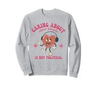Groovy Retro, se Soucier des Autres n'est Pas Politique Sweatshirt