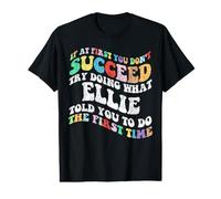 Groovy si au début tu ne réussis Pas, essaie de Faire comme Ellie T-Shirt Graphique avec Valeur