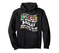 Groovy, si au début Vous ne réussissez Pas, essayez de Faire ce Que Bailey Sweat à Capuche