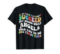 Groovy si au début Vous ne réussissez Pas, essayez de Faire comme Angela T-Shirt Graphique avec Valeur