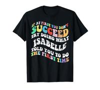 Groovy si au début Vous ne réussissez Pas, essayez de Faire comme Isabelle T-Shirt Graphique avec Valeur