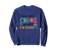 Groovy Some Call It Chaos We Call It Matdergarten Teachers Sweatshirt