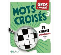 Gros caractères - Mots croisés 3 75 grilles intermédiaires - Richard Cyr - Bravo - broché - Livre-jeu