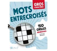 Gros caractères - Mots entrecroisés 150 grilles récréatives - Louis-Luc Beaudoin - Bravo - broché - Livre-jeu
