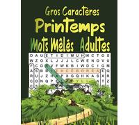Gros Caractères printemps Mots Mêlés Adultes: Livre de 70 grilles avec solutions