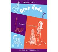 Gros dodo - Hélène Vignal - Rouergue - broché - Roman junior dès 9 ans