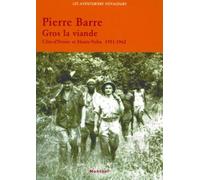 Gros la viande: Côte-d'Ivoire et Haute-Volta 1951-1962.