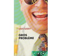 Gros problème