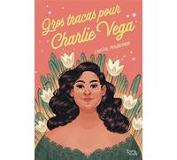 Gros tracas pour Charlie Vega - Crystal Maldonado - Akata - broché - Roman adolescent