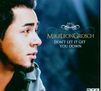 Grosch, Mike Leon - Don't Let It Get You Dow/Basic [Import]