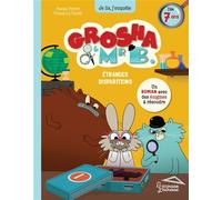 Grosha et Mr B - Étranges disparitions - Pascal Prévôt - Larousse - broché - Roman cadet