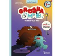 Grosha et Mr B - Quand la ville mord - Pascal Prévôt - Larousse - broché - Roman cadet