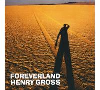 Gross, Henry - Foreverland