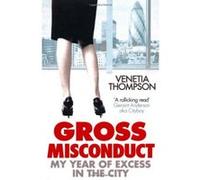 Gross Misconduct Thompson, Venetia (Auteur)