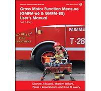 Gross Motor Function Measure (GMFM-66 & GMFM-88) User's Manual