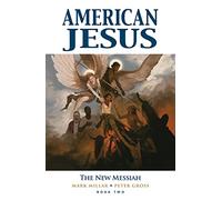 Peter Gross – American Jesus Volume 2: The New Messiah