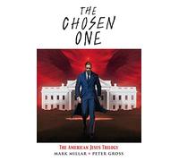 Peter Gross – The Chosen One : The American Jesus Trilogy