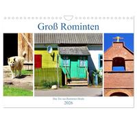Groß Rominten - Das Tor zur Rominter Heide (Wandkalender 2026 DIN A4 quer), CALVENDO Monatskalender: Das heutige Gesicht eines alten Dorfes in Ostpreußen