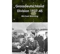 Grossdeutschland Division 1937-45