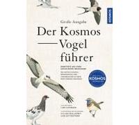 Große Ausgabe: Der Kosmos-Vogelführer