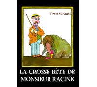 Grosse bete de monsieur racine (La)